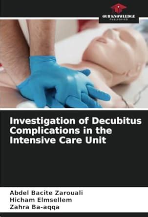 Buy Investigation of Decubitus Complications in the Intensive Care Unit ...