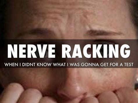 Another Word For Nerve-Racking Process at Mildred Rohe blog