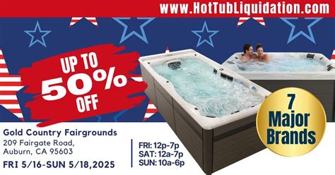 ? The BIGGEST Hot Tub Event in Auburn!, 209 Fairgate Road, Auburn, CA ...