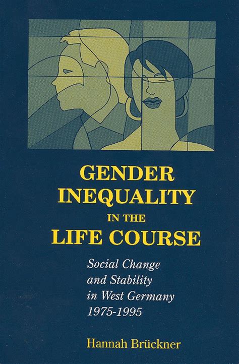 Buy Gender Inequality in the Life Course: Social Change and Stability ...