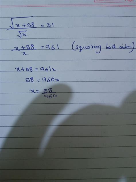square root x+58÷square root x=31,then the value of x - Brainly.in