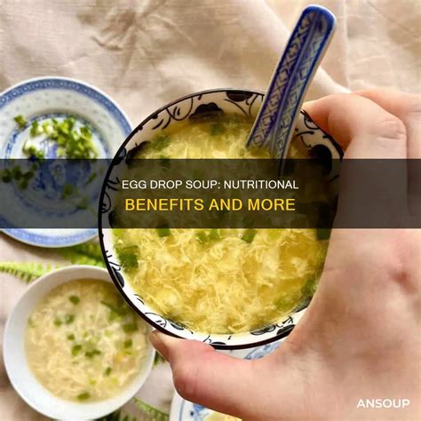 Egg Drop Soup: Nutritional Benefits And More | AnSoup
