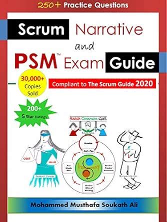 Scrum Narrative and PSM Exam Guide: All-in-one Guide for Professional ...
