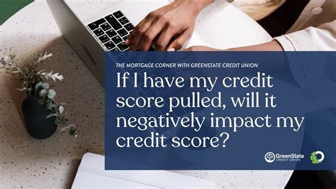 The Mortgage Corner with Greenstate Credit Union: If I have my credit ...