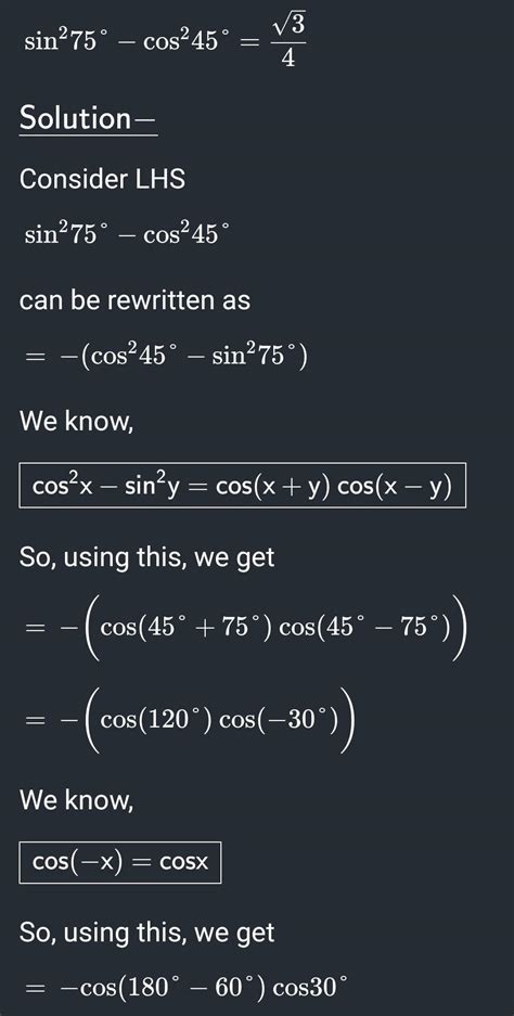 Prove that sin^2 75°-cos^2 45°=√3/4 - Brainly.in