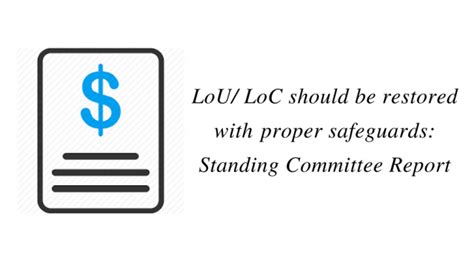 LoU/ LoC should be restored with proper safeguards: Standing Committee ...