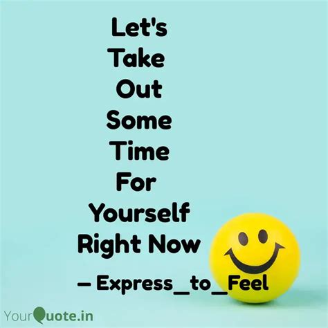 Let's Take Out Some Time... | Quotes & Writings by Diksha Gupta | YourQuote
