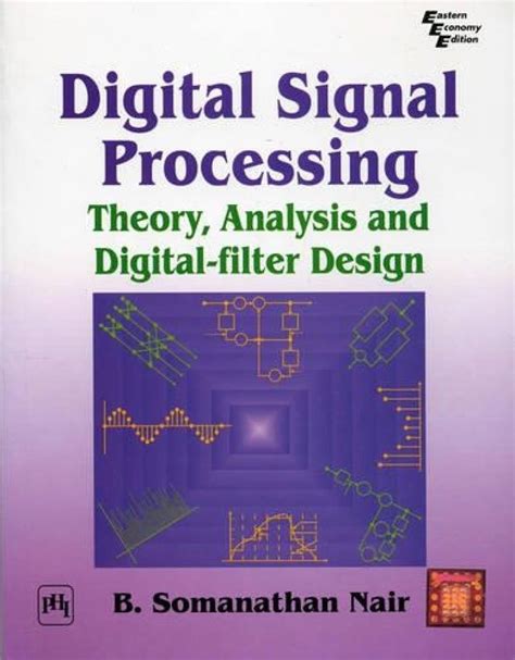 Digital Signal Processing: Theory, Analysis and Digital - Filter Design ...