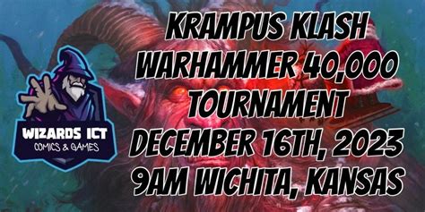 Krampus Klash Warhammer 40K Tournament , Wizards Asylum Ict., Wichita ...