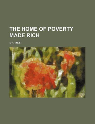 The Home of Poverty Made Rich : Amazon.in: Books