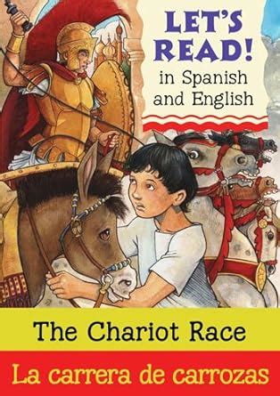 Buy The Chariot Race / La Carrera de Carrozas (Let's Read! / Vamos a ...