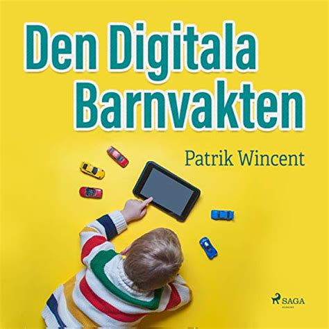Den digitala barnvakten (Audio Download): Patrik Wincent, Lisa Romée ...
