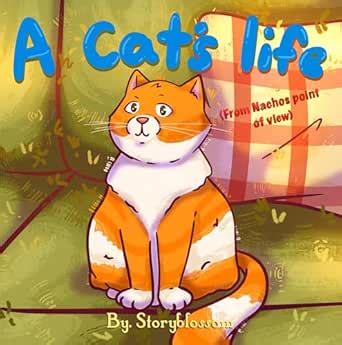 A cat’s life (From Nachos point of view) Join Nacho for a Day Full of ...