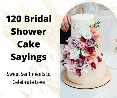 Wedding Shower Sayings For Cake at Seth Darcy-irvine blog