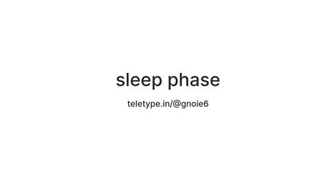 sleep phase — Teletype