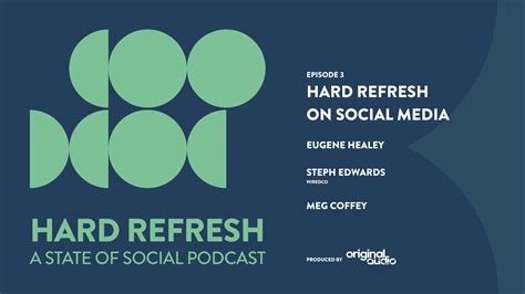 Hard Refresh on Social Media // ep3 // State of Social