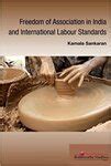 "Freedom of Association in India and International Labour Standards" by ...