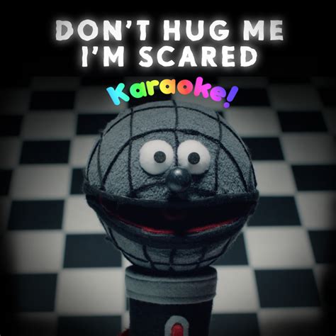 Image result for The Computer Song Dont Hug Me Im Scared Explained