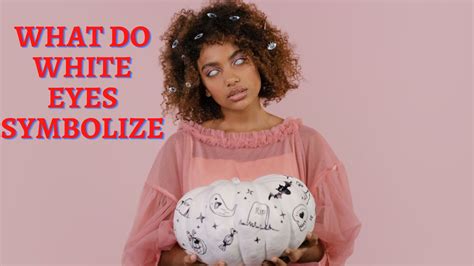 What Do White Eyes Symbolize? A Sign Of Loneliness