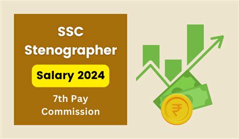 SSC Stenographer In Hand Salary 2024, After 7th Pay Commission