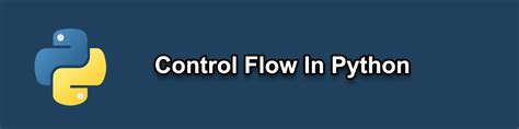 Image result for Control Flow and Syntax in Python
