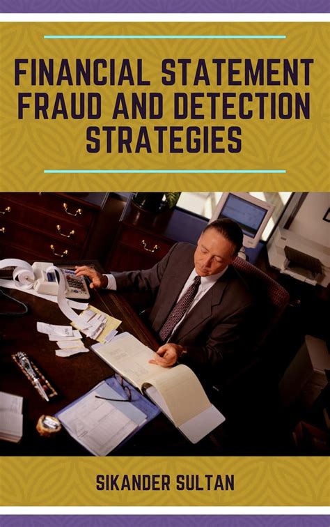 Financial Statement Fraud and Detection Strategies eBook : Sultan ...
