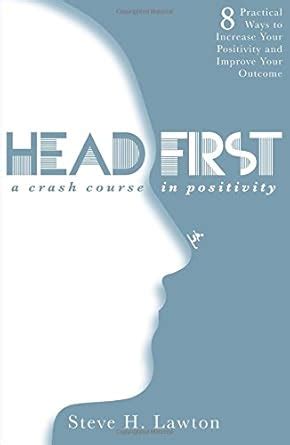 Buy Head First! A Crash Course in Positivity Book Online at Low Prices ...