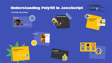 Understanding Polyfill in JavaScript by Ishaank Gupta on Prezi