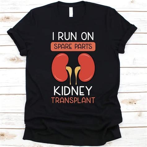I Run On Spare Parts Kidney Transplant, Organ Donation, Organ ...