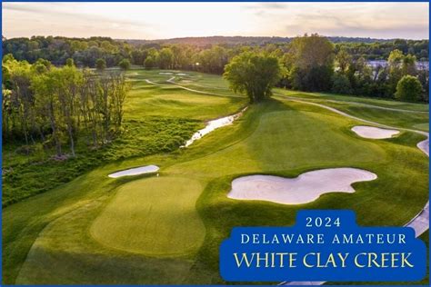 White Clay Creek and Fieldstone to host a 2024 Delaware Major - The ...