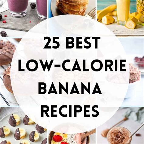 25 Best Low-Calorie Banana Recipes - Wholly Tasteful