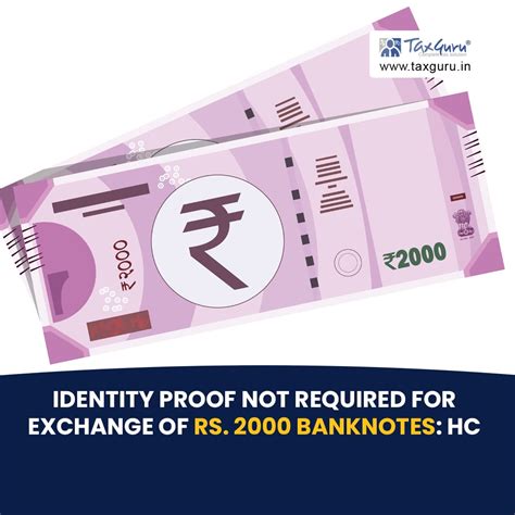 Identity proof not required for exchange of Rs. 2000 banknotes: HC