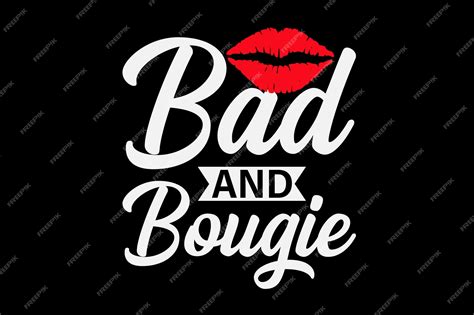 Premium Vector | Funny bad and boujee shirt design