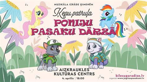 Muzikāla izrāde ģimenēm "ĶEPU PATRUĻA PONIJU PASAKU DĀRZĀ", Spīdolas ...