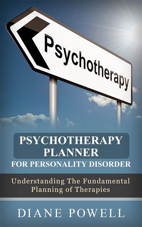 Psychotherapy Planner for Personality Disorder : Understanding the ...