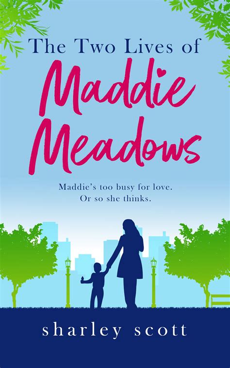 Review: The Two Lives of Maddie Meadows, by Sharley Scott | Bibliotica