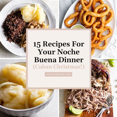 15 Recipes For Your Cuban Christmas Eve Dinner - A Sassy Spoon®