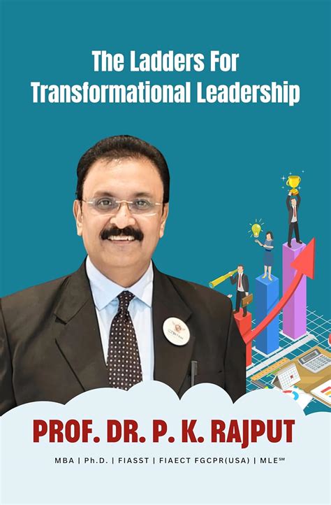 The Ladders For Transformational Leadership eBook : Rajput, Prof. Dr ...