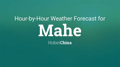 Hourly forecast for Mahe, Hubei, China