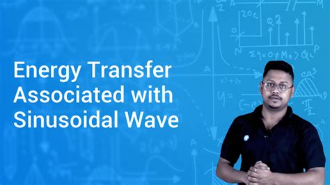 Energy Transfer Associated with Sinusoidal Wave in Hindi
