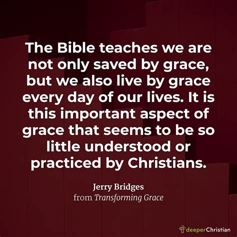 The Importance of Grace – Jerry Bridges | Deeper Christian Quotes - importance of grace in the bible
