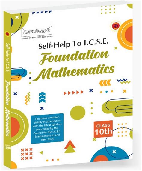 Arundeep's Self Help to ICSE Foundation Mathematics For Class 10 - Lat ...