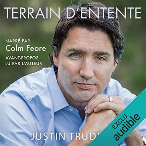 Terrain d'entente [Common Ground] (Audio Download): Justin Trudeau ...