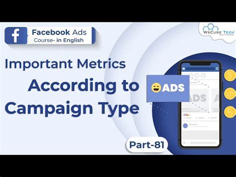 Important Metrics According to Facebook Campaign Type - 1 Video Lecture ...