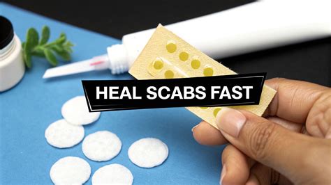 How To Heal Scabs Fast
