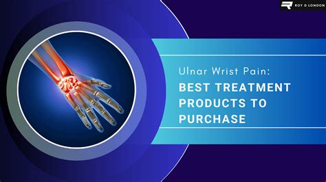 Ulnar Wrist Pain: Best Treatment Products to Purchase