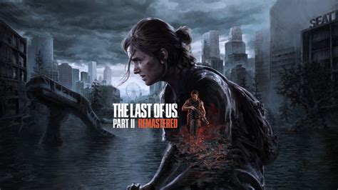 The Last of Us Part 2 Remastered Title Update 1.4 Released, Full Patch Notes