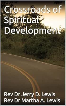 Crossroads of Spiritual Development (The Path to Spiritual Maturity ...