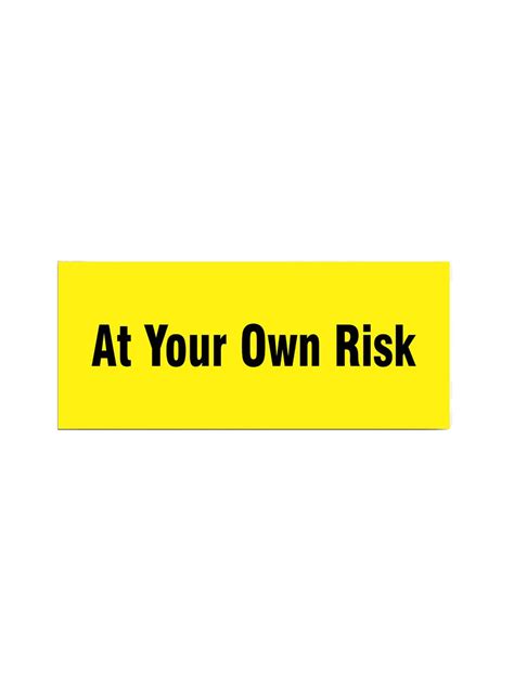 woopme : At Your Own Risk Sign Board Vinyl With Forex Sheet – WOOPME