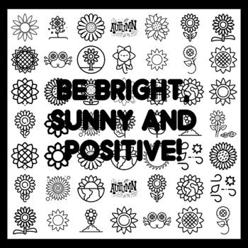 BE BRIGHT, SUNNY AND POSITIVE! Sunflower Bulletin Board Activity 3x3 ...